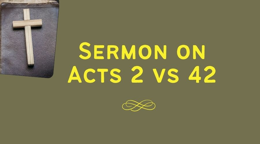 Sermon on Acts 2 vs 42