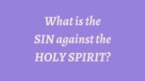 what is the sin against the Holy Spirit