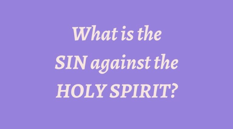 What is the Sin against the Holy Spirit 8 what is the sin against the Holy Spirit