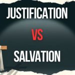 Justification vs Salvation