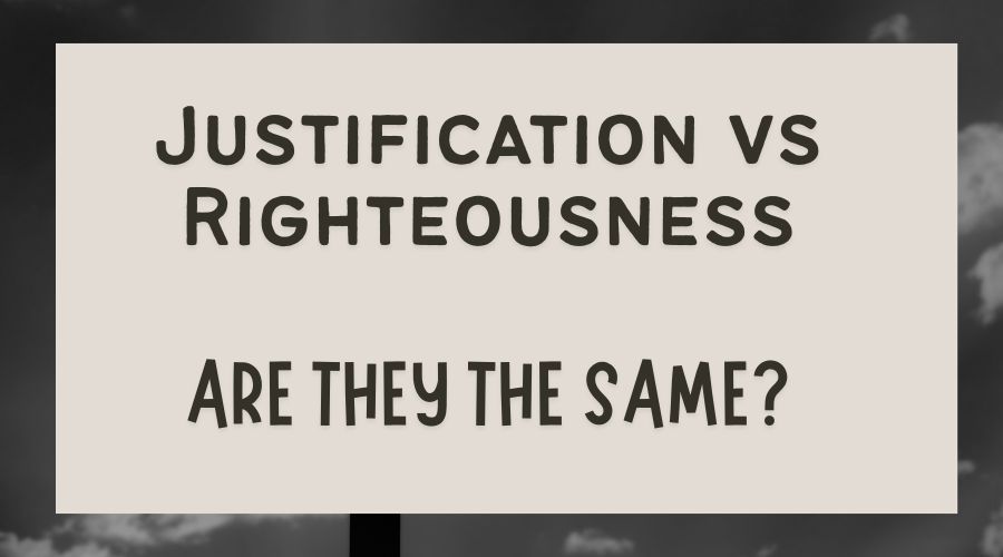 justification vs righteousness