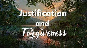 Justification and Forgiveness