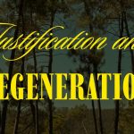 Justification and Regeneration