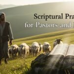 Scriptural Prayers for Pastors and Leaders